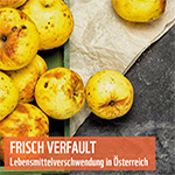 FRISCH VERFAULT - Lebensmittelverschwendung in Österreich